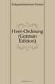Heer-Ordnung (German Edition), Kriegsministerium Prussia 