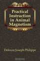 Practical Instruction in Animal Magnetism, Deleuze Joseph Philippe 