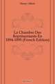 La Chambre Des Representants En 1894-1895 (French Edition), Henry Albert 