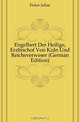 Engelbert Der Heilige, Erzbischof Von Koln Und Reichsverweser (German Edition), Ficker Julius 