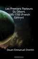 Les Premiers Pasteurs Du Desert, 1685-1700 (French Edition), Douen Emmanuel Orentin 