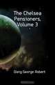 The Chelsea Pensioners, Volume 3, Gleig George Robert 