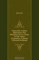 Nouvelles Lettres Edifiantes Des Missions De La Chine Et Des Indes Orientales, Volume 2 (French Edition), Jesuits 