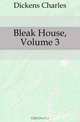 Bleak House, Volume 3, Charles Dickens 