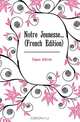 Notre Jeunesse (French Edition), Capus Alfred 