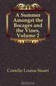A Summer Amongst the Bocages and the Vines, Volume 2, Costello Louisa Stuart 