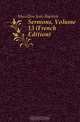 Sermons, Volume 13 (French Edition), Massillon Jean-Baptiste 