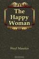 The Happy Woman, Weyl Maurice 