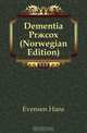 Dementia Pr?cox (Norwegian Edition), Evensen Hans 
