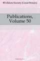 Publications, Volume 50, Folklore Society 