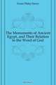 The Monuments of Ancient Egypt, and Their Relation to the Word of God, Gosse Philip Henry 
