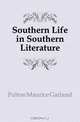 Southern Life in Southern Literature, Fulton Maurice Garland 