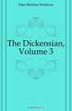 The Dickensian, Volume 3, Matz Bertram Waldrom 