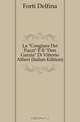 La "Congiura Dei Pazzi" E Il "Don Garzia" Di Vittorio Alfieri (Italian Edition), Forti Delfina 