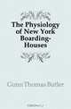 The Physiology of New York Boarding-Houses, Gunn Thomas Butler 