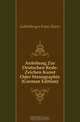Anleitung Zur Deutschen Rede-Zeichen Kunst Oder Stenographie (German Edition), Gabelsberger Franz Xaver 