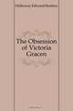 The Obsession of Victoria Gracen, Holloway Edward Stratton 