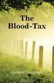 The Blood-Tax, Gerard Dorothea 