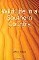 Wild Life in a Southern Country, Richard Jefferies 