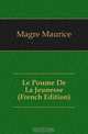 Le Poeme De La Jeunesse (French Edition), Magre Maurice 