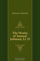 The Works of Samuel Johnson, Ll. D., Johnson Samuel 