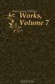 Works, Volume 7, Shakespeare William 