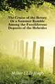 The Cruise of the Betsey Or a Summer Ramble Among the Fossiliferous Deposits of the Hebrides, Miller LLD Hugh 