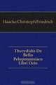 Thvcydidis De Bello Peloponnesiaco Libri Octo, Haacke Christoph Friedrich 