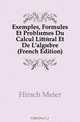 Exemples, Formules Et Problemes Du Calcul Litteral Et De L
