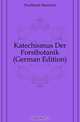 Katechismus Der Forstbotanik (German Edition), Fischbach Heinrich 