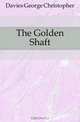 The Golden Shaft, Davies George Christopher 
