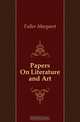 Papers On Literature and Art, Fuller Margaret 