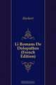Li Romans De Dolopathos (French Edition), Herbert 