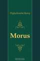 Morus, Digby Kenelm Henry 