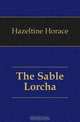 The Sable Lorcha, Hazeltine Horace 