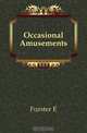 Occasional Amusements, Forster E. 