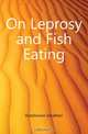 On Leprosy and Fish Eating, Hutchinson Jonathan 