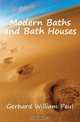 Modern Baths and Bath Houses, Gerhard William Paul 