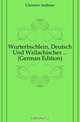 Worterbuchlein, Deutsch Und Wallachisches (German Edition), Clemens Andreas 