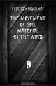The Movement of Soil Material by the Wind, Free Edward Elway 