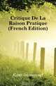 Critique De La Raison Pratique (French Edition), Kant Immanuel 
