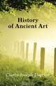 History of Ancient Art, Clarke Joseph Thacher 