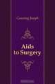 Aids to Surgery, Cunning Joseph 