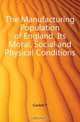 The Manufacturing Population of England, Its Moral, Social and Physical Conditions, Gaskell P. 