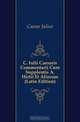 C. Iulii Caesaris Commentarii Cum Supplentis A. Hirtii Et Aliorum (Latin Edition), Caesar Gaius Julius 