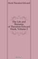 The Life and Remains of Theodore Edward Hook, Volume 2, Hook Theodore Edward 