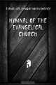 Hymnal of the Evangelical Church, Evangelical Synod Of North America 
