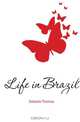 Life in Brazil, Ewbank Thomas 