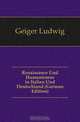 Renaissance Und Humanismus in Italien Und Deutschland (German Edition), Geiger Ludwig 