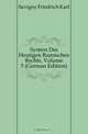 System Des Heutigen Romischen Rechts, Volume 5 (German Edition), Savigny Friedrich Karl 